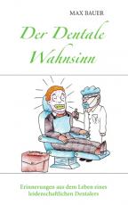 Cover-Bild Der Dentale Wahnsinn