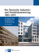 Cover-Bild Der Deutsche Industrie- und Handelskammertag 1861 - 2011