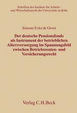 Cover-Bild Der deutsche Pensionsfonds als Instrument der betrieblichen Altersversorgung im Spannungsfeld zwischen Betriebsrenten- und Versicherungsrecht