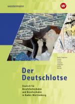 Cover-Bild Der Deutschlotse- Deutsch für Berufsfachschulen und Berufsschulen in Baden-Württemberg