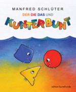 Cover-Bild Der, Die, Das und Kunterbunt