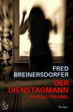Cover-Bild DER DIENSTAGMANN - EIN FALL FÜR ABEL