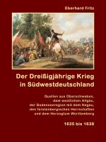 Cover-Bild Der Dreißigjährige Krieg in Südwestdeutschland 1635-1638