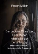 Cover-Bild Der dubiose Charakter einer Mutter, reichte bis zur Inhaftierung