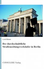 Cover-Bild Der durchschnittliche Straßenzeitungsverkäufer in Berlin
