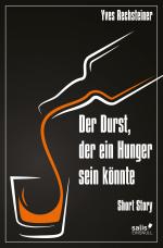 Cover-Bild Der Durst, der ein Hunger sein könnte