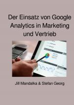 Cover-Bild Der Einsatz von Google Analytics in Marketing und Vertrieb