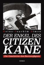 Cover-Bild Der Enkel des Citizen Kane. Die Geschichte des Sternenjägers