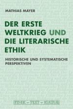 Cover-Bild Der Erste Weltkrieg und die literarische Ethik