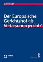 Cover-Bild Der Europäische Gerichtshof als Verfassungsgericht?