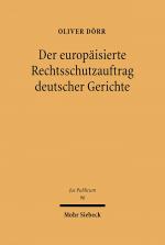 Cover-Bild Der europäisierte Rechtsschutzauftrag deutscher Gerichte