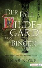 Cover-Bild Der Fall Hildegard von Bingen