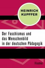 Cover-Bild Der Faschismus und das Menschenbild in der Pädagogik