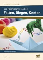 Cover-Bild Der Feinmotorik-Trainer: Falten, Biegen, Kneten