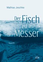 Cover-Bild Der Fisch ist mein Messer