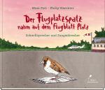 Cover-Bild Der Flugplatzspatz nahm auf dem Flugblatt Platz