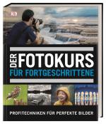 Cover-Bild Der Fotokurs für Fortgeschrittene