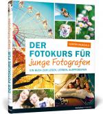 Cover-Bild Der Fotokurs für junge Fotografen