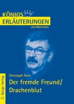 Cover-Bild Der fremde Freund / Drachenblut von Christoph Hein. Textanalyse und Interpretation.