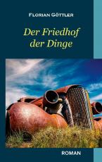 Cover-Bild Der Friedhof der Dinge