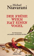 Cover-Bild Der frühe Wurm hat einen Vogel