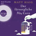 Cover-Bild Der fürsorgliche Mr Cave