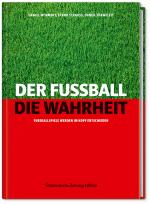 Cover-Bild Der Fußball. Die Wahrheit.