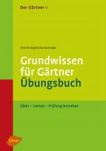 Cover-Bild Der Gärtner 1. Grundwissen für Gärtner. Übungsbuch