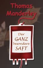 Cover-Bild Der ganz besondere Saft