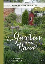 Cover-Bild Der Garten am Haus - Band 3: Private Ziergärten