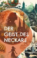 Cover-Bild Der Geist des Neckars