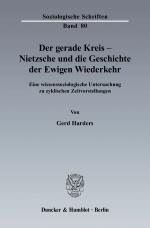Cover-Bild Der gerade Kreis - Nietzsche und die Geschichte der Ewigen Wiederkehr.