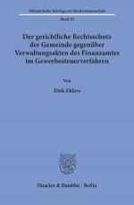 Cover-Bild Der gerichtliche Rechtsschutz der Gemeinde gegenüber Verwaltungsakten des Finanzamtes im Gewerbesteuerverfahren.