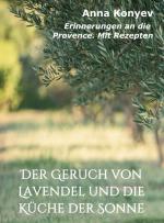 Cover-Bild Der Geruch von Lavendel und die Küche der Sonne