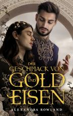 Cover-Bild Der Geschmack von Gold und Eisen