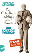 Cover-Bild Der Glückliche schlägt keine Hunde