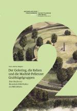 Cover-Bild Der Goloring, die Kelten und die Maifeld-Pellenzer Grabhügelgruppen