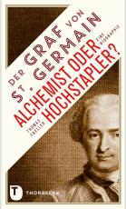 Cover-Bild Der Graf von Saint Germain - Alchemist oder Hochstapler?