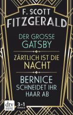 Cover-Bild Der große Gatsby - Zärtlich ist die Nacht - Bernice schneidet ihr Haar ab