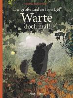 Cover-Bild Der große und der kleine Igel / Warte doch mal!