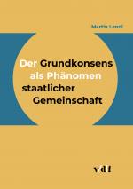 Cover-Bild Der Grundkonsens als Phänomen staatlicher Gemeinschaft