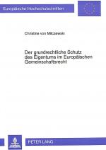 Cover-Bild Der grundrechtliche Schutz des Eigentums im Europäischen Gemeinschaftsrecht