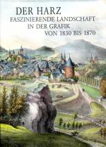 Cover-Bild Der Harz - Faszinierende Landschaft in der Grafik von 1830 bis 1870