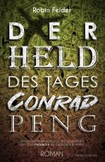 Cover-Bild Der Held des Tages Conrad Peng