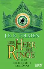 Cover-Bild Der Herr der Ringe. Bd. 3 - Die Rückkehr des Königs (Der Herr der Ringe. Ausgabe in neuer Übersetzung und Rechtschreibung, Bd. 3)