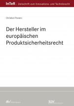 Cover-Bild Der Hersteller im europäischen Produktsicherheitsrecht