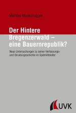 Cover-Bild Der Hintere Bregenzerwald – eine Bauernrepublik?