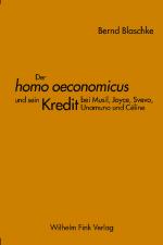 Cover-Bild Der homo oeconomicus und sein Kredit bei Musil, Joyce, Svevo, Unamuno und Céline