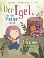 Cover-Bild Der Igel, der das Wetter malte - Le hérisson qui peignait le temps