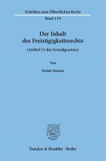 Cover-Bild Der Inhalt des Freizügigkeitsrechts (Artikel 11 des Grundgesetzes).